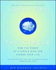 The Circle: How the Power of a Single Wish Can Change Your Life By Laura Day Cover Image