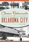 Classic Restaurants of Oklahoma City Cover Image
