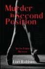 Murder in Second Position: An On Pointe Mystery By Lori Robbins Cover Image