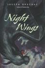 Night Wings By Joseph Bruchac, Sally Wern Comport (Illustrator) Cover Image