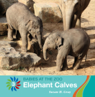 Elephant Calves By Susan H. Gray Cover Image