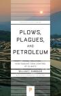 Plows, Plagues, and Petroleum: How Humans Took Control of Climate (Princeton Science Library #89) Cover Image