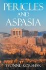 Pericles and Aspasia: A Story of Ancient Greece Cover Image
