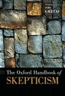 Oxford Handbook of Skepticism (Oxford Handbooks) Cover Image