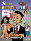 S Is for South Side: The Alphabet Visits Chicago By Courtney Davis, Jerry Craft (Illustrator) Cover Image