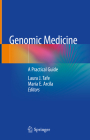 Genomic Medicine: A Practical Guide By Laura J. Tafe (Editor), Maria E. Arcila (Editor) Cover Image