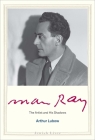 Man Ray: The Artist and His Shadows (Jewish Lives) Cover Image