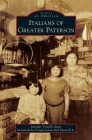 Italians of Greater Paterson (Images of America) Cover Image
