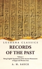 Records of the Past Being English Translations of the Ancient Monuments of Egypt and Western Asia Volume 1 Cover Image