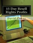 15 Day Resell Rights Profits By Silvanus Khamoni, David Zohar Cover Image