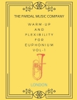 Warm-Up and Flexibility for Euphonium Vol-1: London By Jose Lopez Perez Pardal, Jose Pardal Merza, Pardal Music Company Ltd Cover Image
