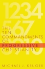 The Ten Commandments of Progressive Christianity Cover Image