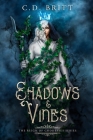Shadows & Vines By C. D. Britt Cover Image