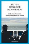 Bridge Resource Management: Dalla Costa Concordia alla navigazione dell'era digitale Cover Image