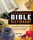 The Essential Bible Dictionary: Key Insights for Reading God's Word (Essential Bible Companion) Cover Image