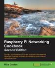 Raspberry Pi Networking Cookbook - Second Edition Cover Image