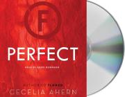 Perfect: A Novel (Flawed #2) By Cecelia Ahern, Aysha Kala (Read by) Cover Image