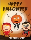 Happy Halloween Coloring Book: Cute Halloween Coloring Pages for Kids By Popacolor Cover Image