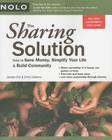 The Sharing Solution: How to Save Money, Simplify Your Life & Build Community Cover Image