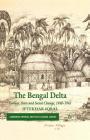 The Bengal Delta: Ecology, State and Social Change, 1840-1943 (Cambridge Imperial and Post-Colonial Studies) By I. Iqbal Cover Image