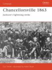 Chancellorsville 1863: Jackson's Lightning Strike (Campaign #55) By Carl Smith, Adam Hook (Illustrator) Cover Image
