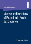 Motives and Functions of Patenting in Public Basic Science By Michael Neumann Cover Image