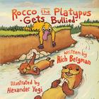 Rocco the Platypus Gets Bullied Cover Image