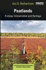 Peatlands: Ecology, Conservation and Heritage (Earthscan Studies in Natural Resource Management) Cover Image