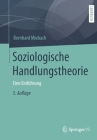 Soziologische Handlungstheorie: Eine Einführung By Bernhard Miebach Cover Image