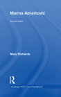 Marina Abramovic (Routledge Performance Practitioners) By Mary Richards, Franc Chamberlain (Editor) Cover Image