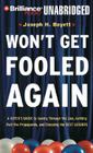 Won't Get Fooled Again: A Voter's Guide to Seeing Through the Lies, Getting Past the Propaganda, and Choosing the Best Leaders Cover Image