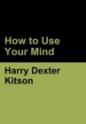 How to Use Your Mind Cover Image