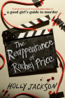 The Reappearance of Rachel Price By Holly Jackson Cover Image