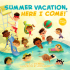Summer Vacation, Here I Come! By D.J. Steinberg, John Joven (Illustrator) Cover Image
