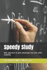 Speedy Study: New approach to gain advantage nas time while studying By Rosangela Machado (Translator), Ricardo Massucatto Cover Image