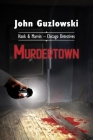 Murdertown By John Guzlowski Cover Image