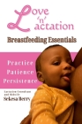 Love 'N' Lactation: Breastfeeding Essentials Cover Image
