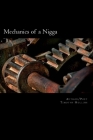 Mechanics of a Nigga By Timothy Hollins Cover Image