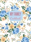 My Family Cookbook: Blank Recipe Journal to Write in (Hardcover) Cover Image