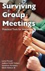 Surviving Group Meetings: Practical Tools for Working in Groups Cover Image