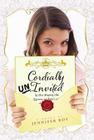 Cordially Uninvited By Jennifer Roy Cover Image