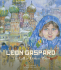 Leon Gaspard: The Call of Distant Places Cover Image