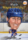 Who Is Wayne Gretzky? (Who Was?) By Gail Herman, Who HQ, Ted Hammond (Illustrator) Cover Image
