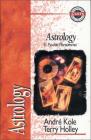 Astrology and Psychic Phenomena (Zondervan Guide to Cults and Religious Movements) By Andre Kole, Terry Holley, Alan W. Gomes (Editor) Cover Image