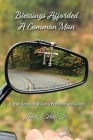 Blessings Afforded A Common Man By Jr. Hull, Jules J. Cover Image