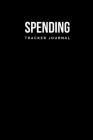 Spending Tracker Notebook: Undated Expense Tracker Organizer Money Saving, Budgeting and Investment Logbook 6x9 inch Black Cover Image