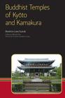 Buddhist Temples of Kyoto and Kamakura (Eastern Buddhist Voices #4) Cover Image