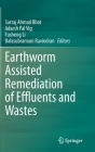 Earthworm Assisted Remediation of Effluents and Wastes By Sartaj Ahmad Bhat (Editor), Adarsh Pal Vig (Editor), Fusheng Li (Editor) Cover Image