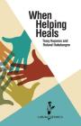 When Helping Heals (Calvin Shorts) By Tracy Kuperus, Roland Hoksbergen Cover Image