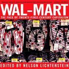 Wal-Mart: The Face of Twenty-First-Century Capitalism Cover Image